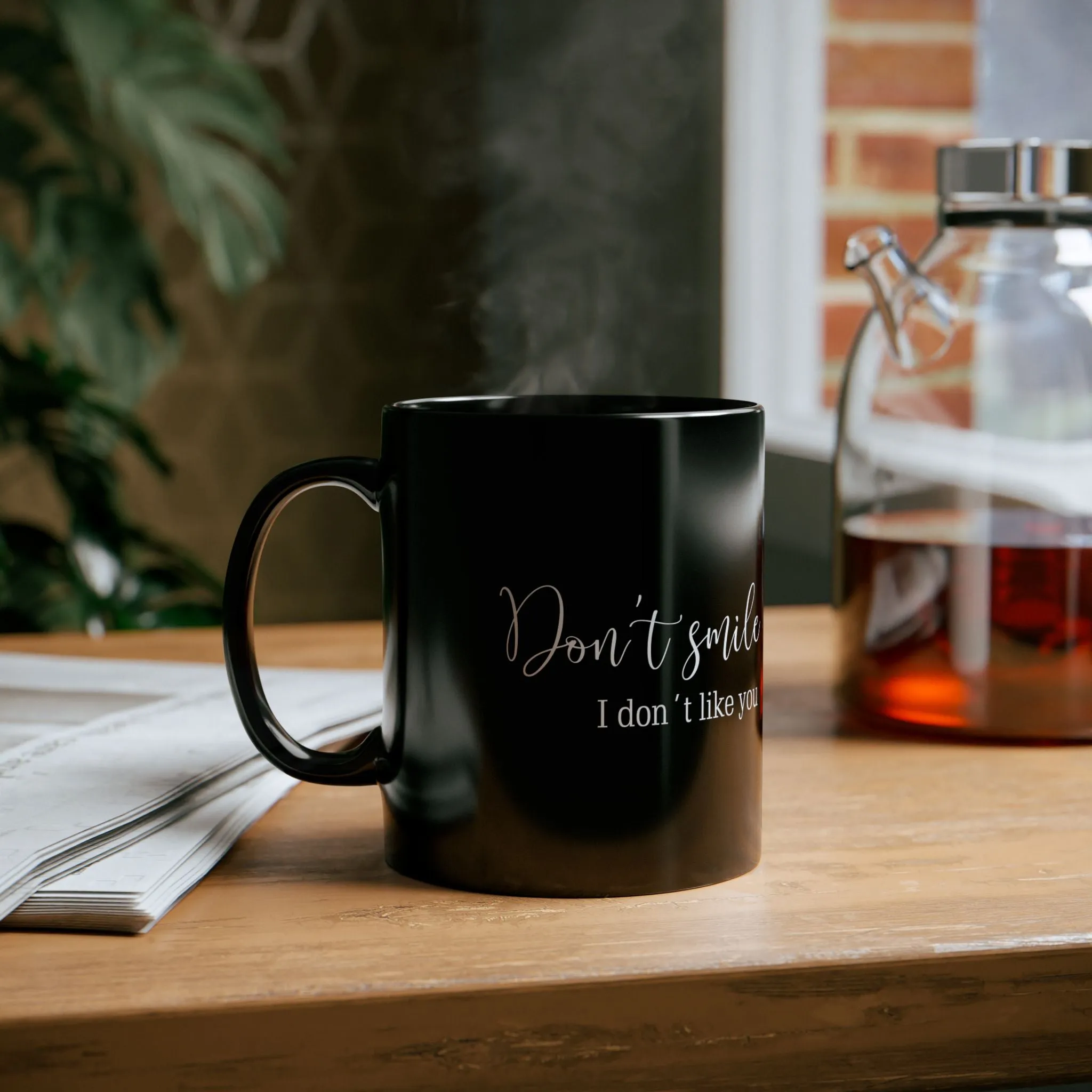 Black Mug: Dont Smile